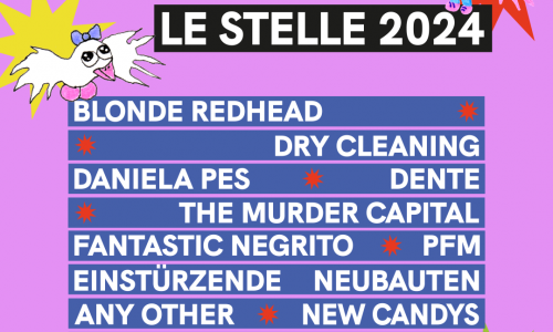 Ferrara Sotto Le Stelle: annunciata la line up completa.Dal 3 giugno Blonde Redhead,Dry Cleaning, Daniela Pes, Pfm e tanti altri